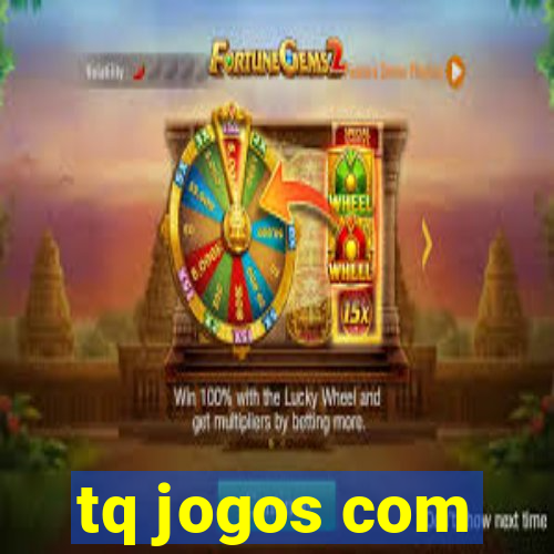 tq jogos com